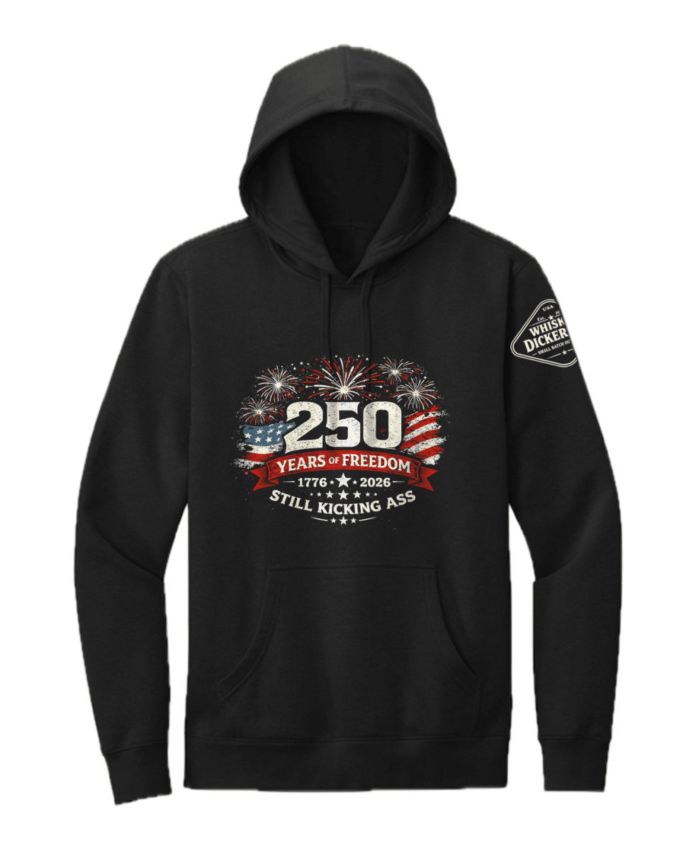 250 Years of Kicking Ass Tailgate Hoodie - Whiskey Dickerson