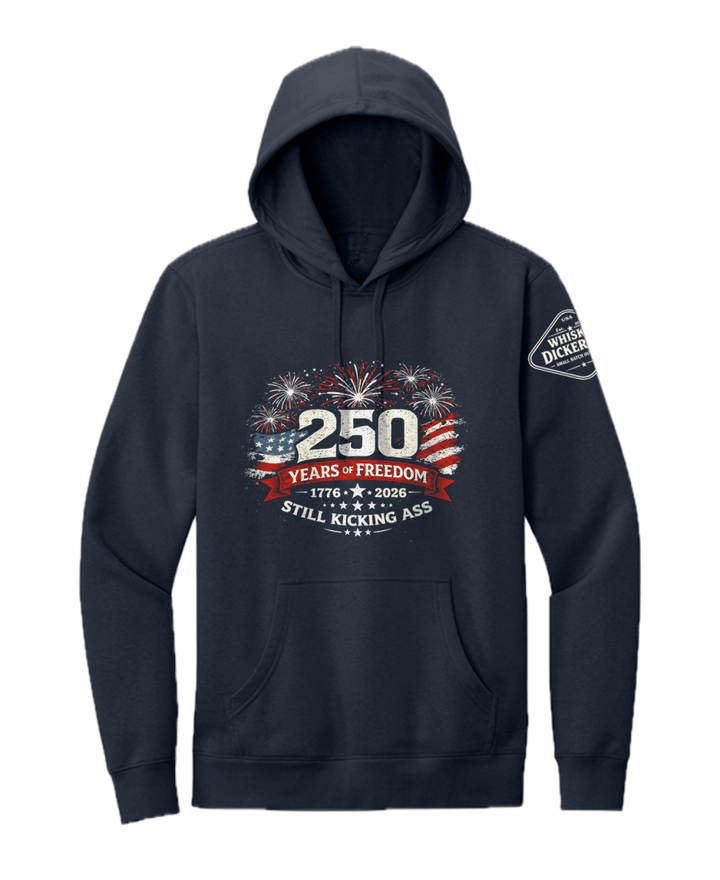250 Years of Kicking Ass Tailgate Hoodie - Whiskey Dickerson