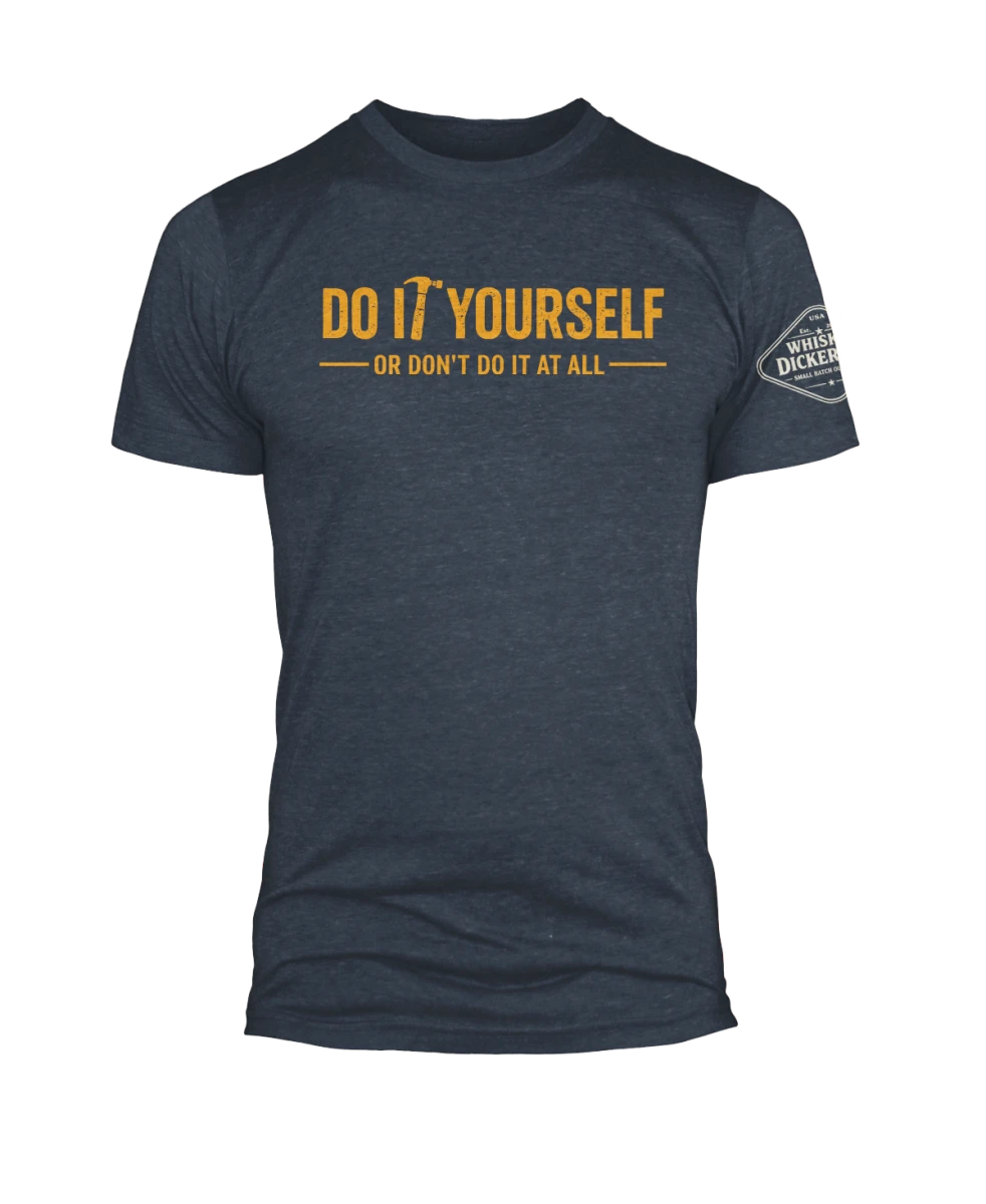 Do It Yourself - Whiskey Dickerson