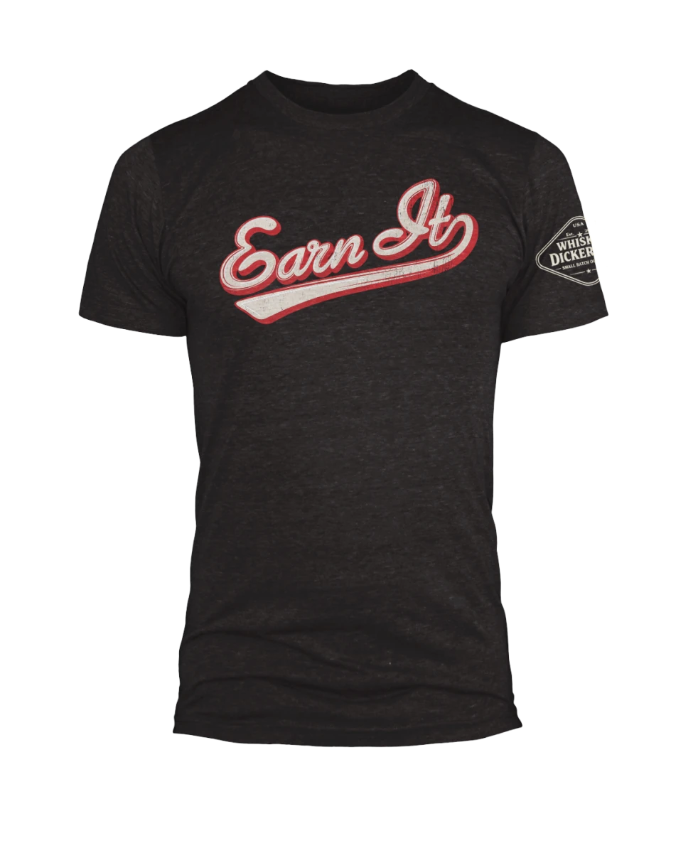 Earn It - Whiskey Dickerson