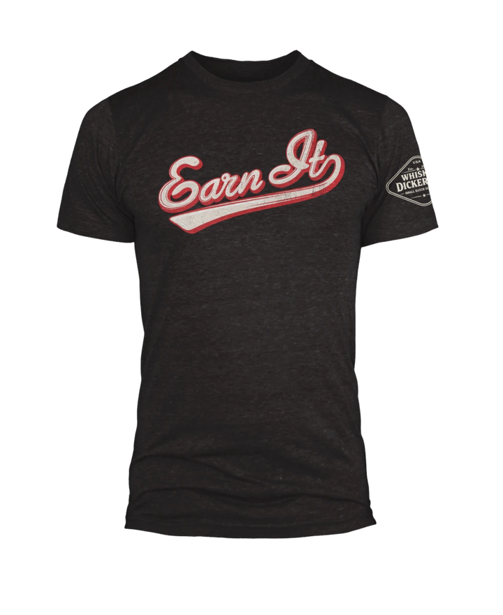 Earn It - Whiskey Dickerson