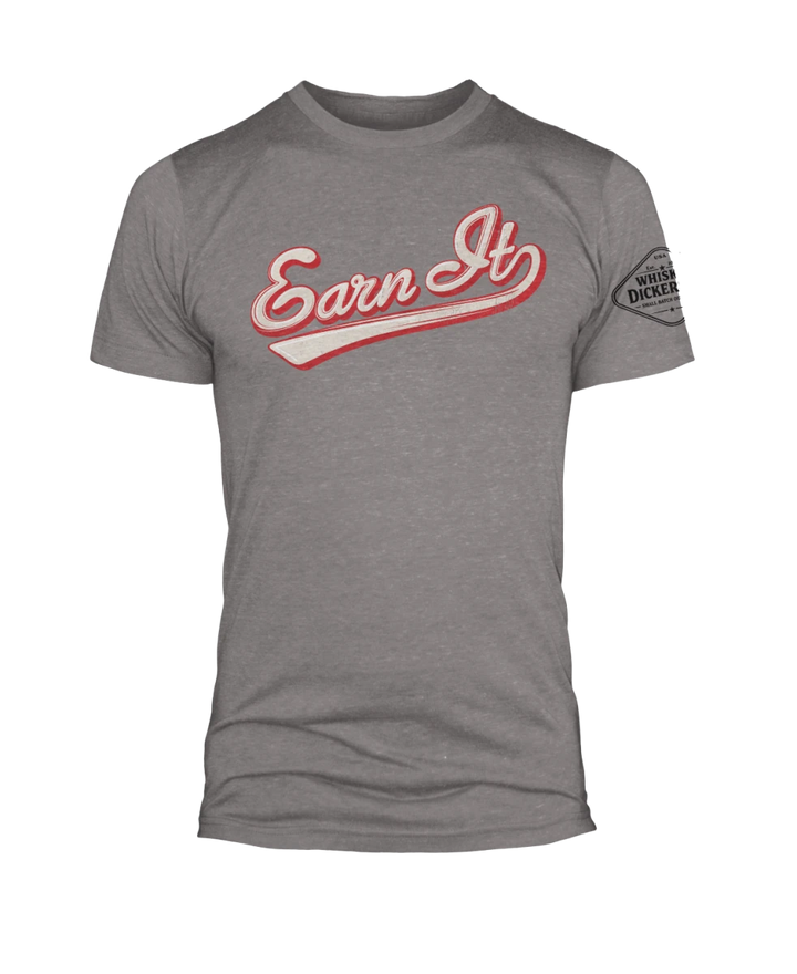 Earn It - Whiskey Dickerson