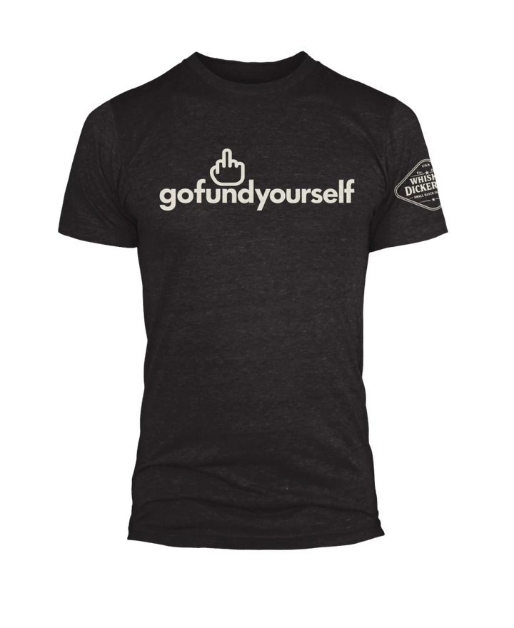 GoFundYourself - Whiskey Dickerson