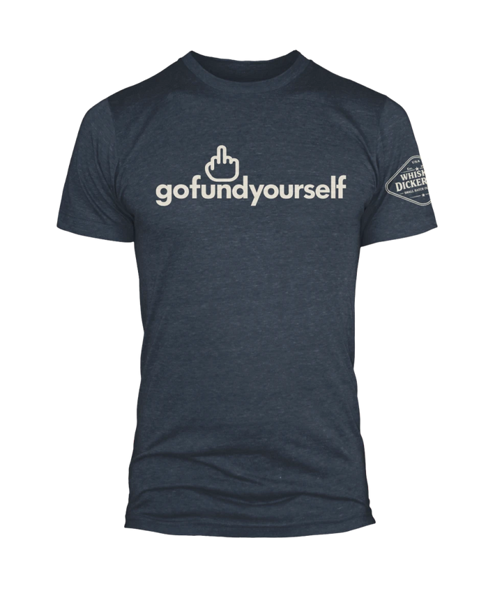 GoFundYourself - Whiskey Dickerson