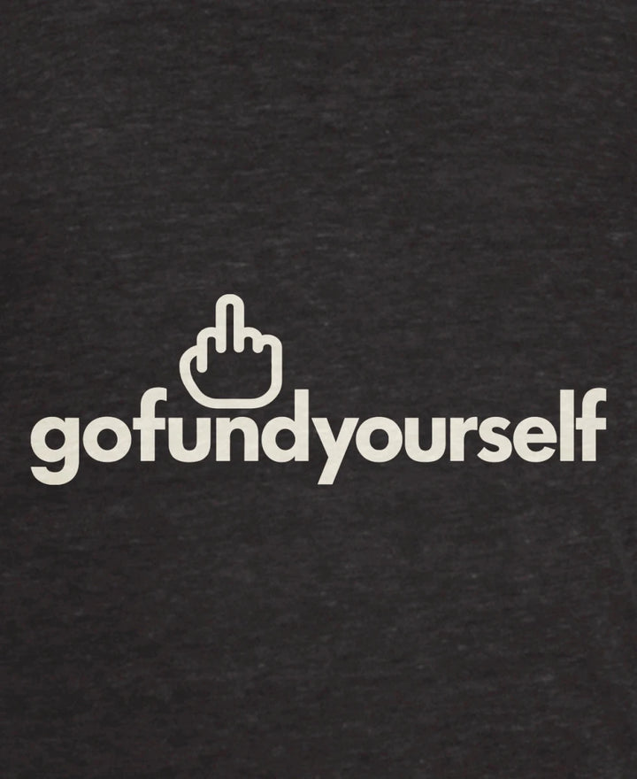 GoFundYourself - Whiskey Dickerson