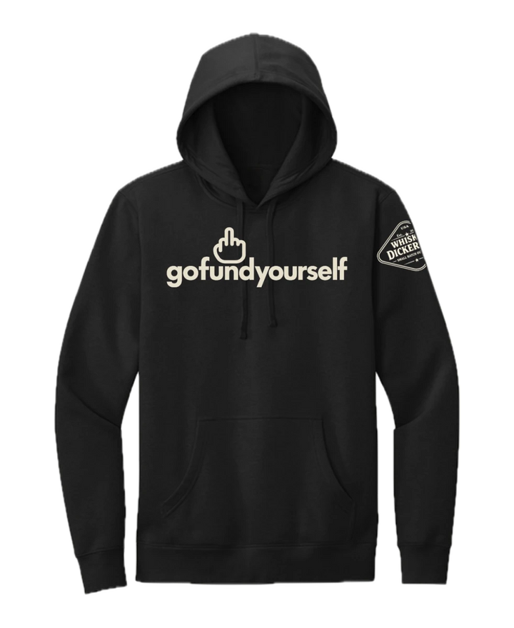 GoFundYourself Hoodie - Whiskey Dickerson