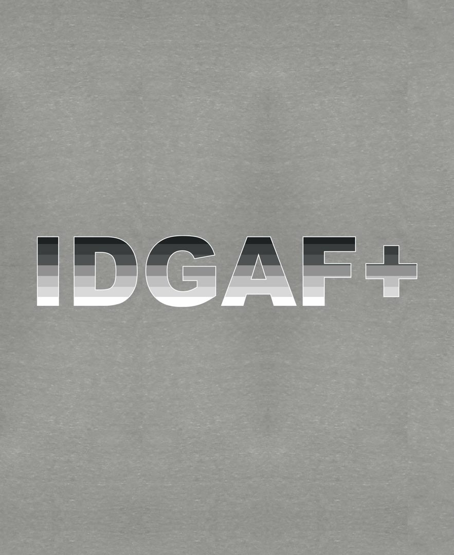 IDGAF+ - Whiskey Dickerson