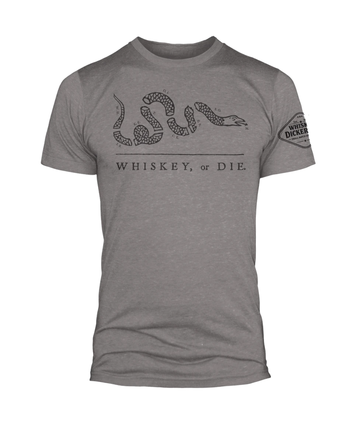 Whiskey or Die - Whiskey Dickerson