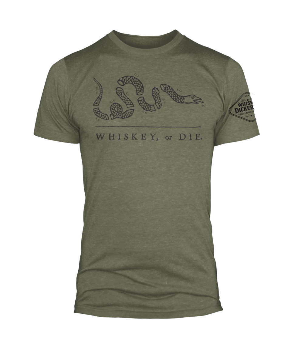 Whiskey or Die - Whiskey Dickerson