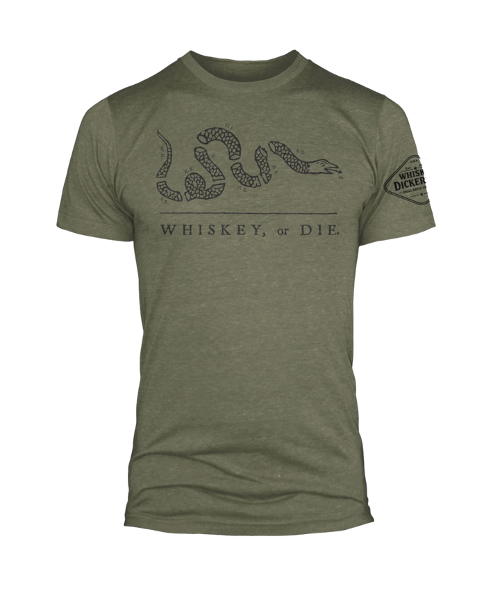 Whiskey or Die - Whiskey Dickerson