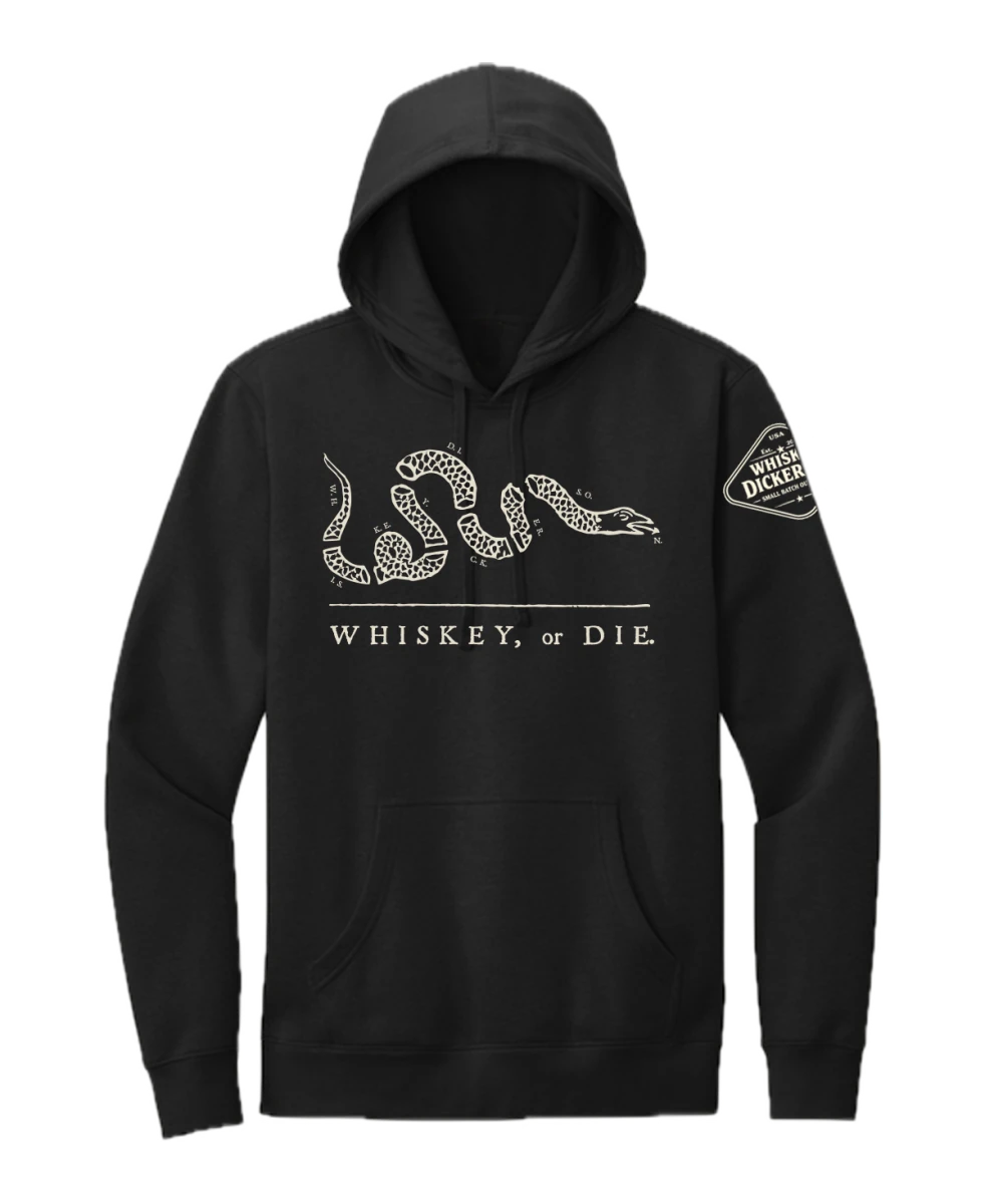 Whiskey or Die Hoodie - Whiskey Dickerson