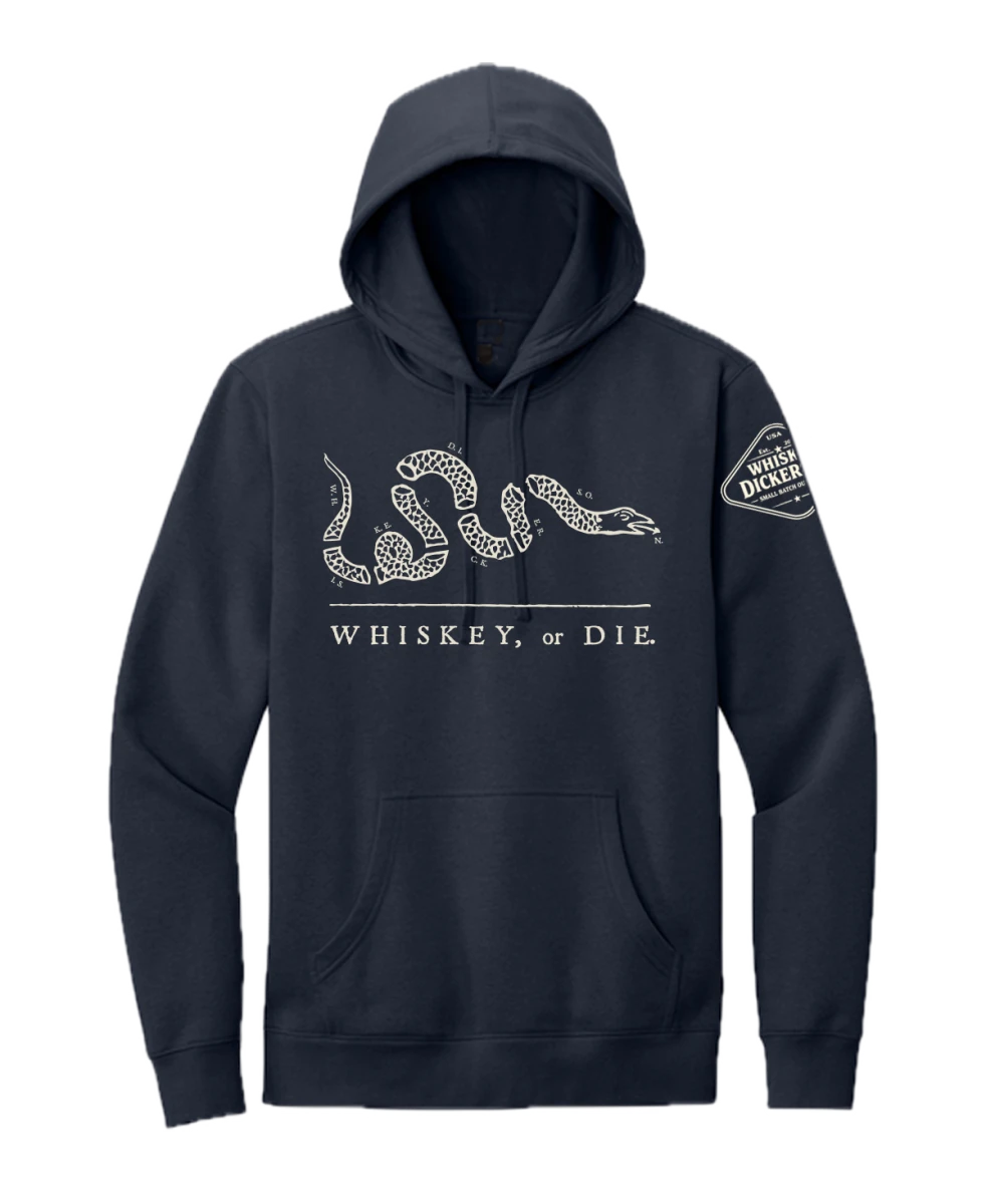 Whiskey or Die Hoodie - Whiskey Dickerson