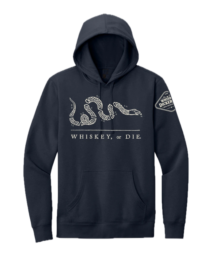 Whiskey or Die Hoodie - Whiskey Dickerson