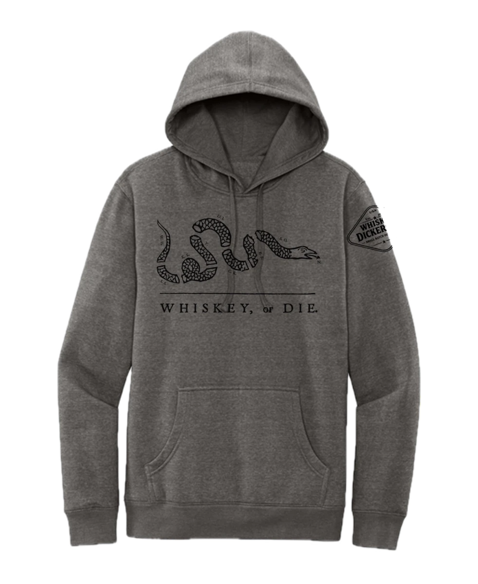 Whiskey or Die Hoodie - Whiskey Dickerson
